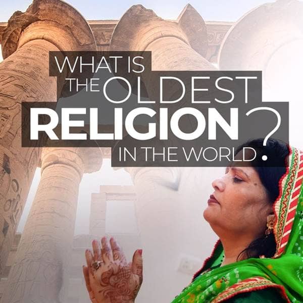 Answers - What Is the Oldest Religion in the World? - Episode 34
