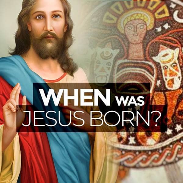 Answers - When Was Jesus Born? - Episode 24