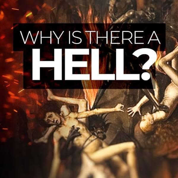 Answers - Why Is There a Hell? - Episode 15