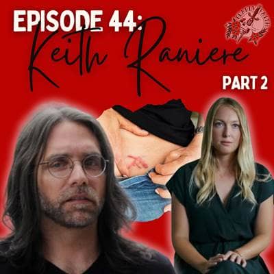 Episode 44: Keith Raniere Part 2 | The NXIVM Cult Leader