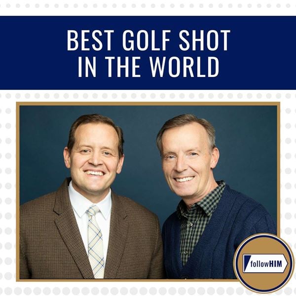 followHIM - Best Golf Shot in the World ? followHIM Favorites ? May 5 - 11 ? Come Follow Me - Episode 19