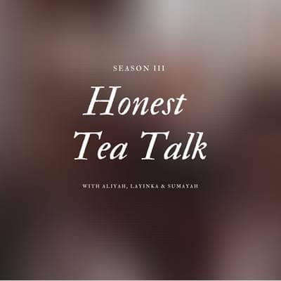 Reflections on 2020 // Season 3 Episode 1 | Honest Tea Talk