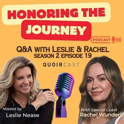 Q&A Special Episode with Leslie and Rachel