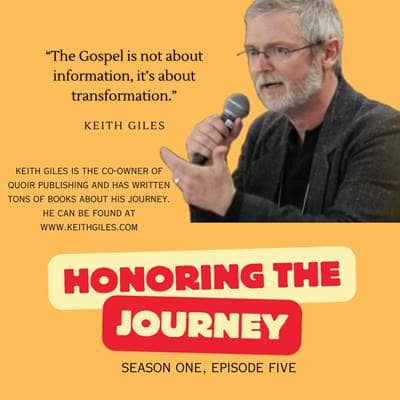 Season 1 Episode 5: Honoring Keith Giles' Journey