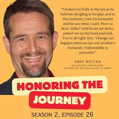 So Eden Sank to Grief: Honoring the Journey of Eric Reitan