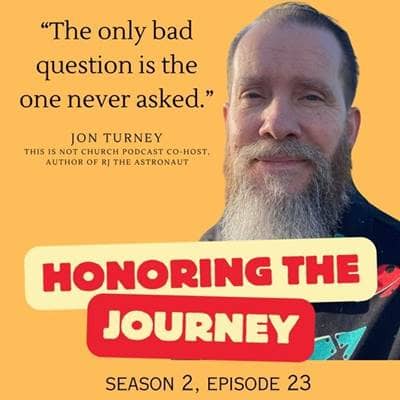 This is Not Church: Honoring Jon Turney's Journey