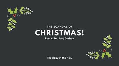 #930 - The Scandal of Christmas, Part 4: Joey Dodson