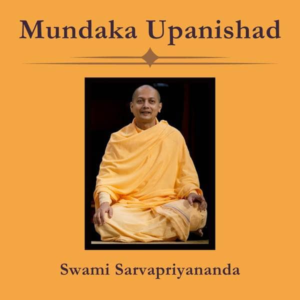 Vedanta Talks - 20. Mundaka Upanishad | Mantras 3.1.1 - 2 | Swami Sarvapriyananda - Episode 
