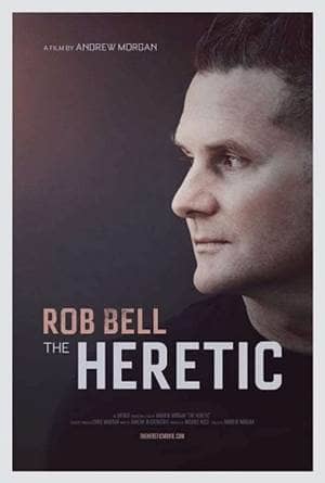 Rob Bell The Heretic