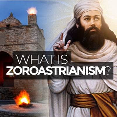 What Is Zoroastrianism?