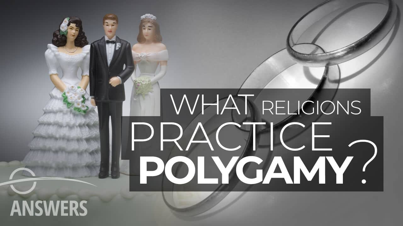 Which Religions Practice Polygamy?