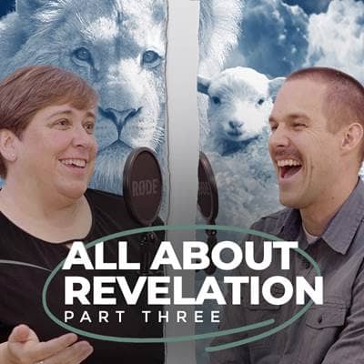 Part 3: How Revelation Can Still Help Us Today